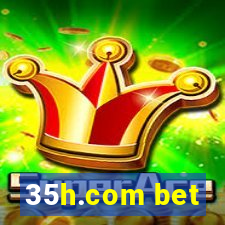 35h.com bet