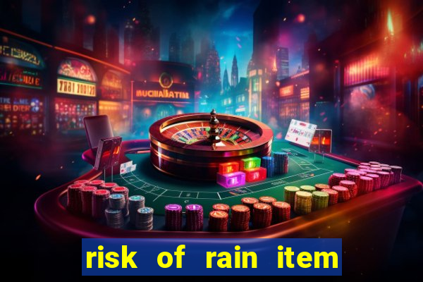 risk of rain item tier list