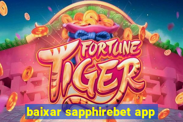 baixar sapphirebet app