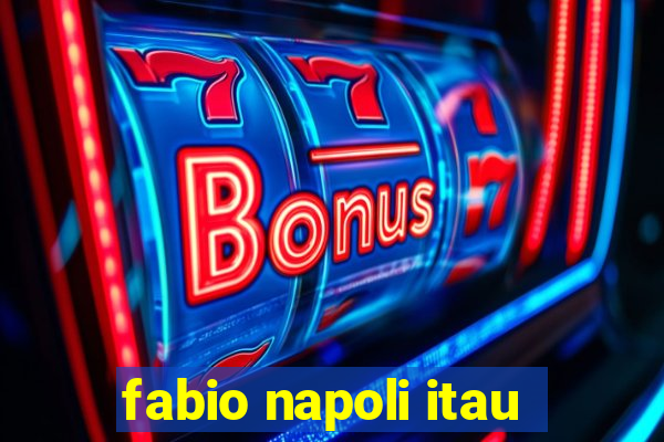 fabio napoli itau