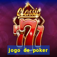 jogo de poker dinheiro real