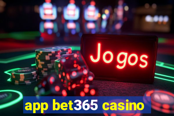 app bet365 casino