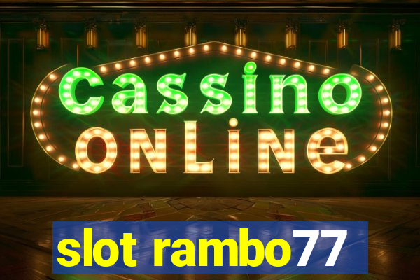 slot rambo77