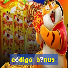 código b?nus betano grátis