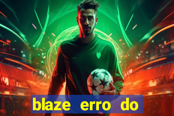 blaze erro do servidor interno