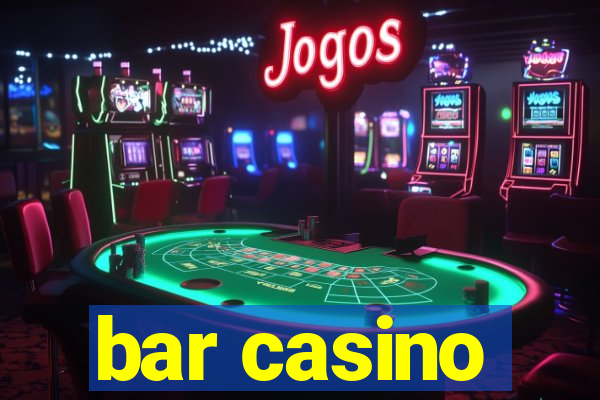 bar casino