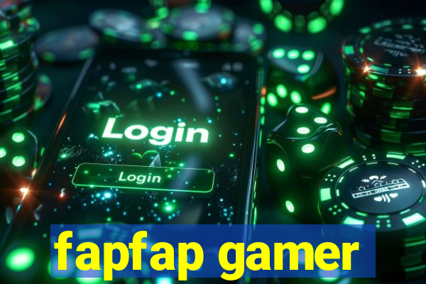 fapfap gamer