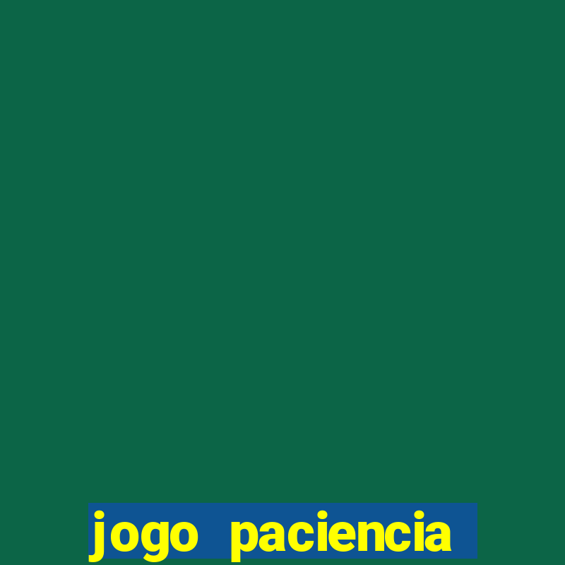 jogo paciencia spider haja paciencia