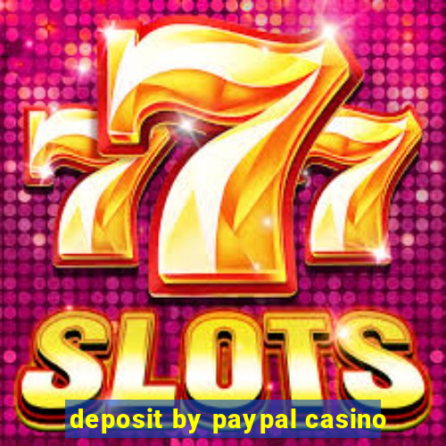 deposit by paypal casino