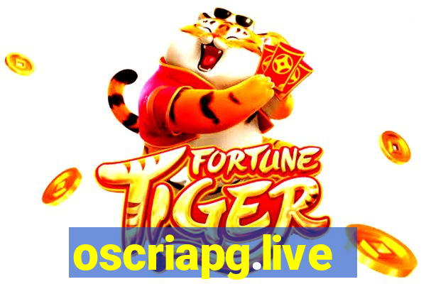 oscriapg.live