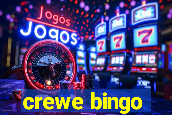 crewe bingo