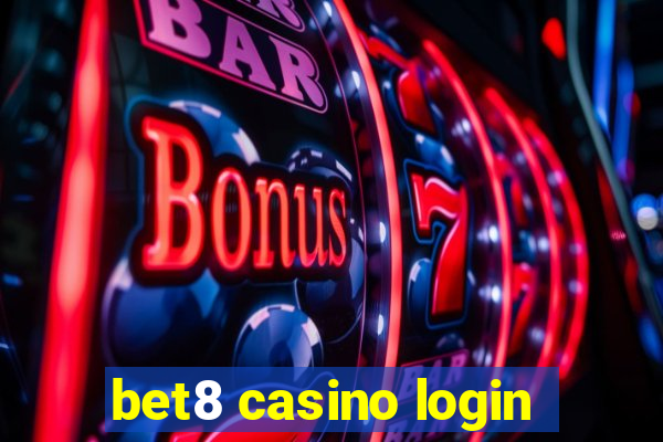 bet8 casino login