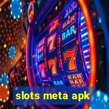 slots meta apk