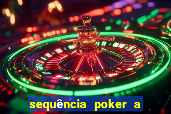 sequência poker a 2 3 4 5