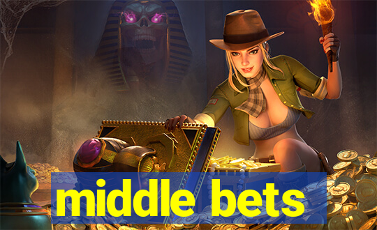 middle bets