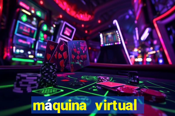 máquina virtual para jogos