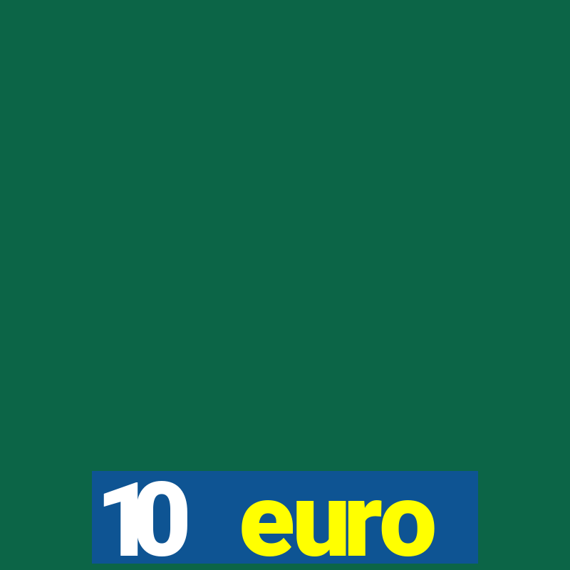 10 euro startguthaben casino