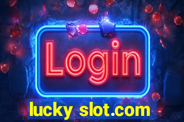 lucky slot.com