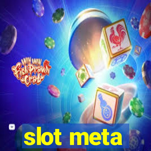 slot meta