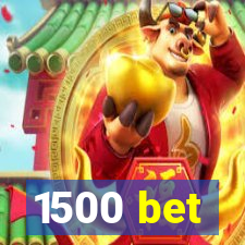 1500 bet