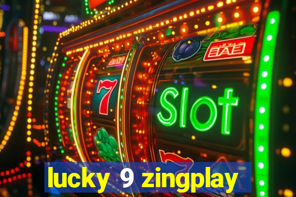 lucky 9 zingplay