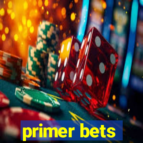 primer bets