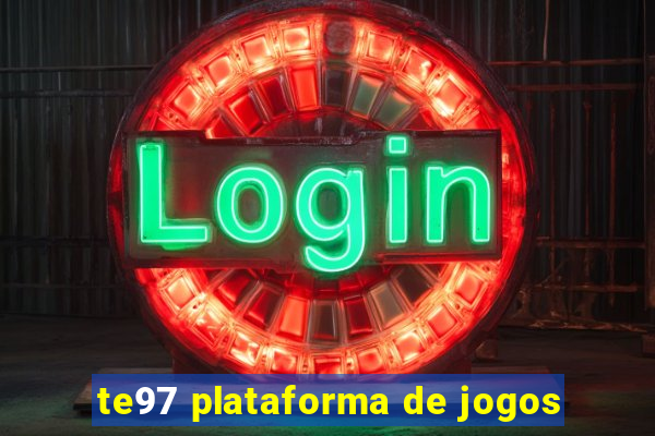 te97 plataforma de jogos