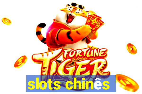 slots chinês