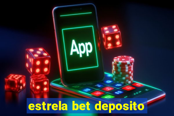 estrela bet deposito