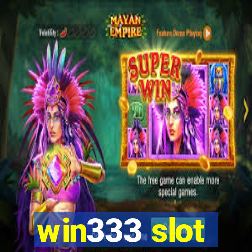 win333 slot