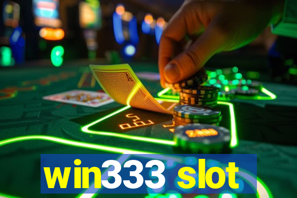 win333 slot