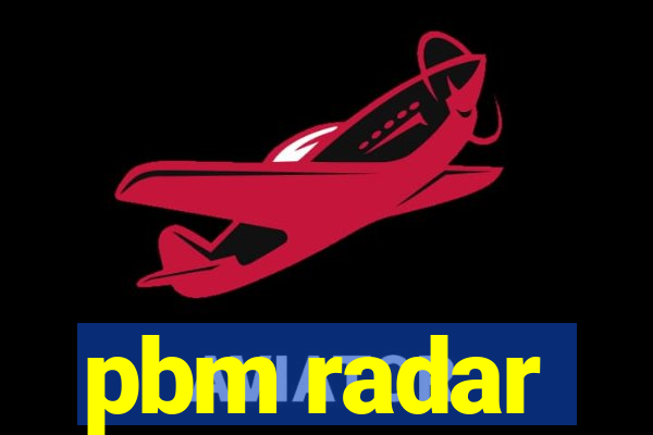 pbm radar