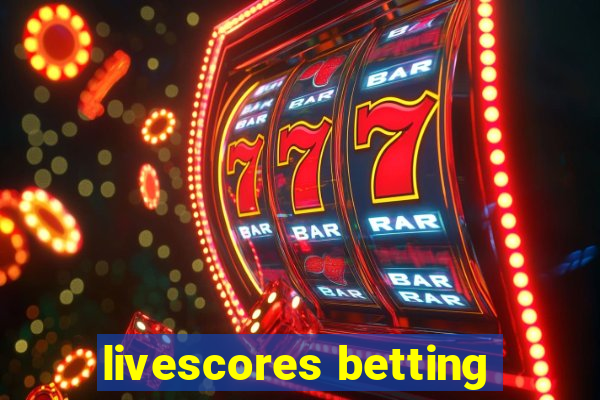 livescores betting