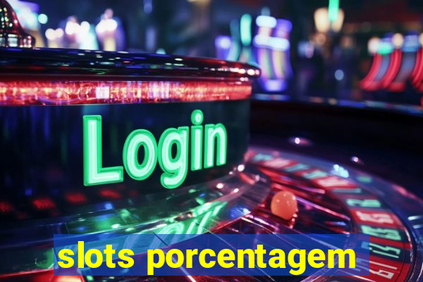 slots porcentagem