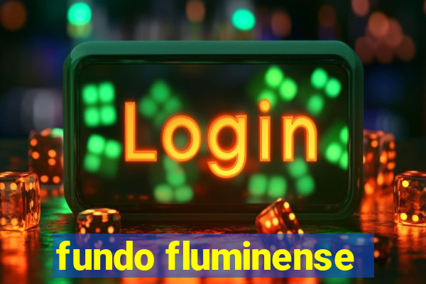 fundo fluminense