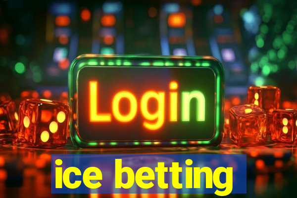 ice betting