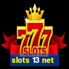 slots 13 net