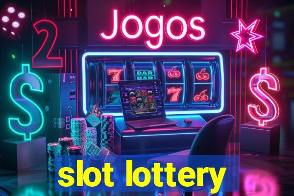 slot lottery