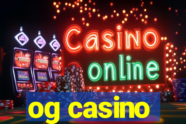 og casino