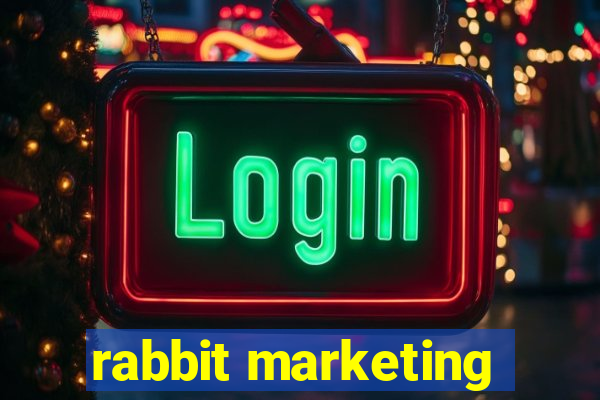 rabbit marketing