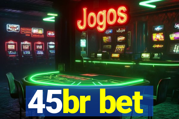 45br bet