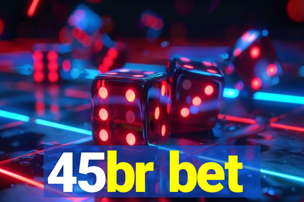 45br bet