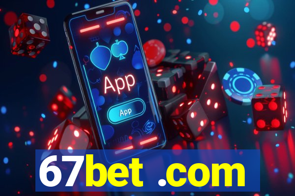 67bet .com