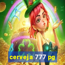 cerveja 777 pg