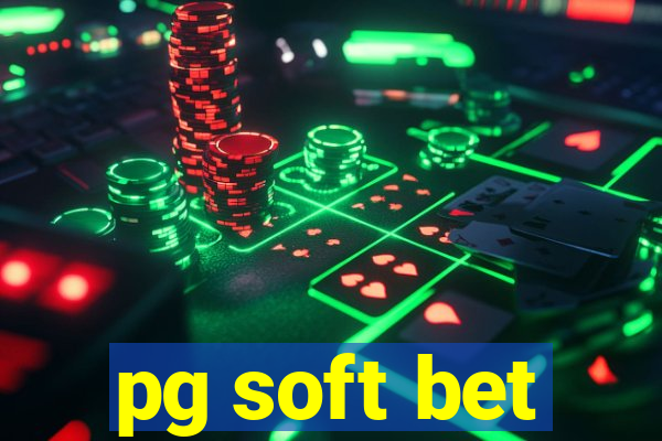 pg soft bet