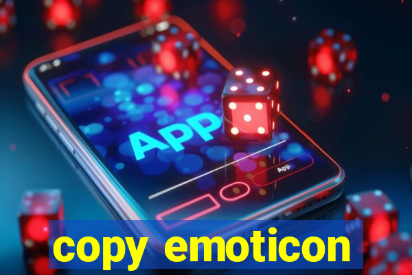 copy emoticon