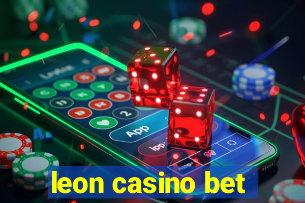 leon casino bet