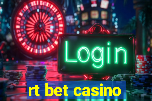 rt bet casino