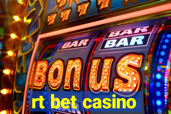 rt bet casino