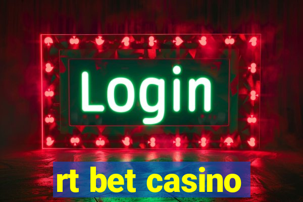 rt bet casino